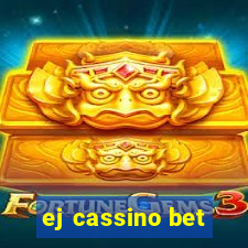 ej cassino bet